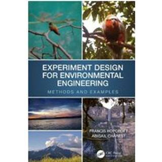Experiment Design for Environmental Engineering