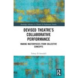 Devised Theater’s Collaborative Performance