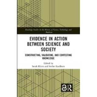 Evidence in Action between Science and Society
