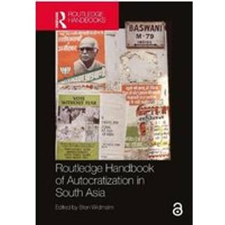 Routledge Handbook of Autocratization in South Asia