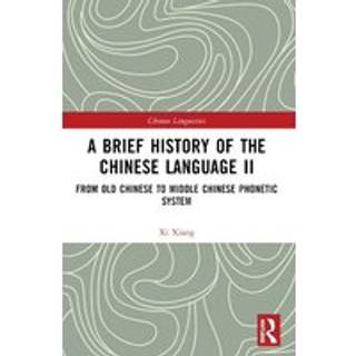 A Brief History of the Chinese Language II