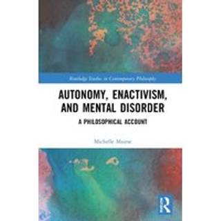 Autonomy, Enactivism, and Mental Disorder