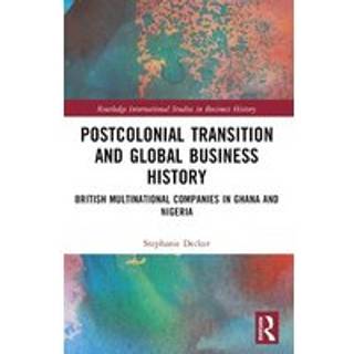 Postcolonial Transition and Global Business History