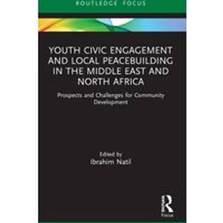 Youth Civic Engagement and Local Peacebuilding in the Middle East and North Africa