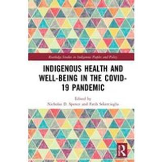 Indigenous Health and Well-Being in the COVID-19 Pandemic