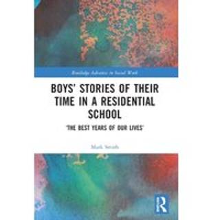 Boys’ Stories of Their Time in a Residential School