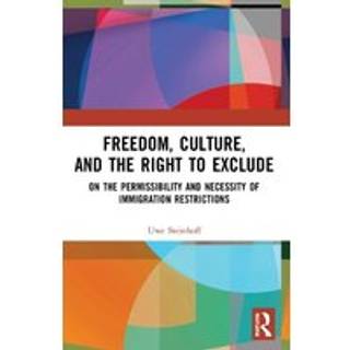 Freedom, Culture, and the Right to Exclude