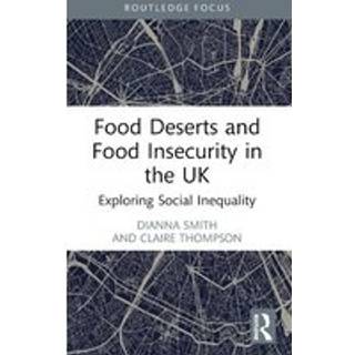Food Deserts and Food Insecurity in the UK