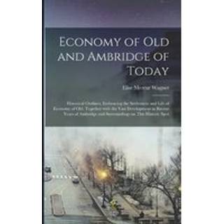 Economy of Old and Ambridge of Today