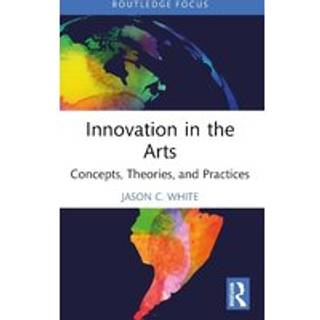 Innovation in the Arts