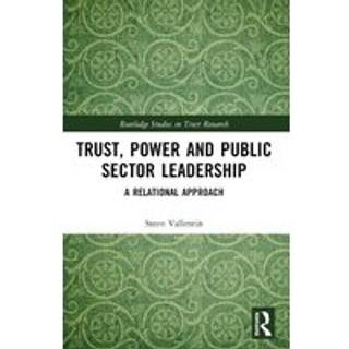 Trust, Power and Public Sector Leadership