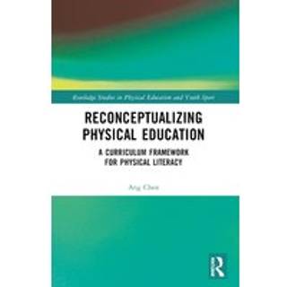 Reconceptualizing Physical Education