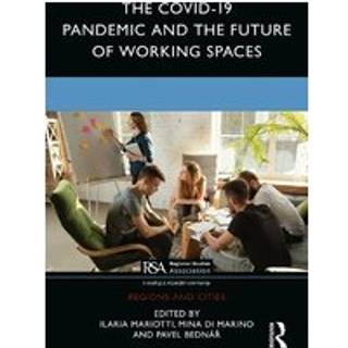 The COVID-19 Pandemic and the Future of Working Spaces