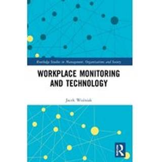 Workplace Monitoring and Technology
