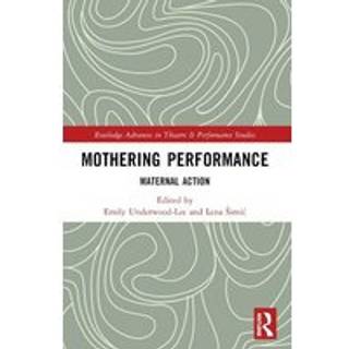 Mothering Performance