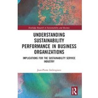 Understanding Sustainability Performance in Business Organizations
