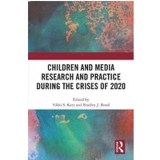 Children and Media Research and Practice during the Crises of 2020