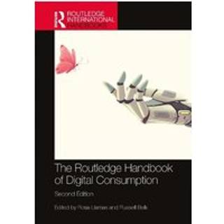 The Routledge Handbook of Digital Consumption