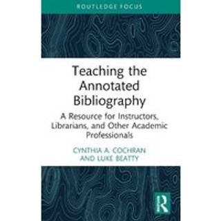 Teaching the Annotated Bibliography