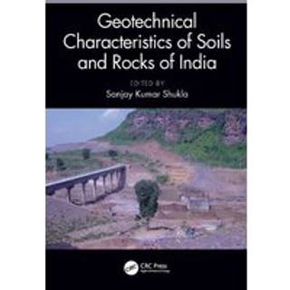 Geotechnical Characteristics of Soils and Rocks of India