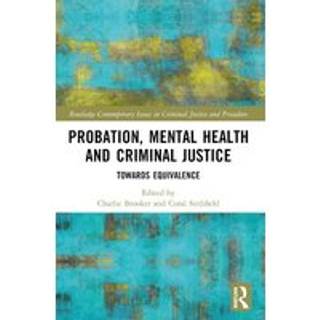 Probation, Mental Health and Criminal Justice