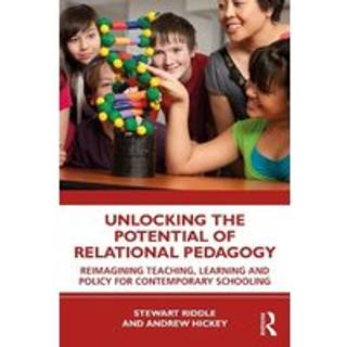 Unlocking the Potential of Relational Pedagogy
