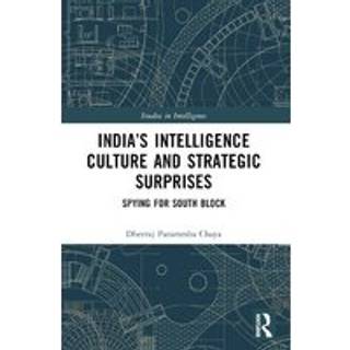 India’s Intelligence Culture and Strategic Surprises