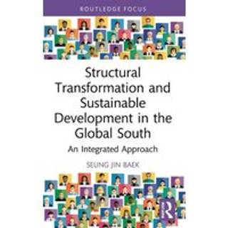 Structural Transformation and Sustainable Development in the Global South