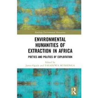 Environmental Humanities of Extraction in Africa