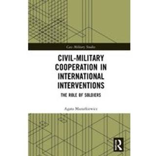 Civil-Military Cooperation in International Interventions
