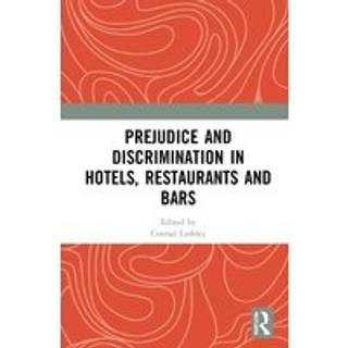 Prejudice and Discrimination in Hotels, Restaurants and Bars
