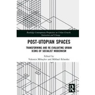 Post-Utopian Spaces