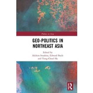 Geo-Politics in Northeast Asia