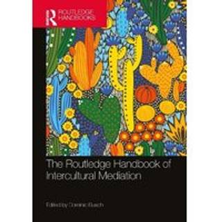 The Routledge Handbook of Intercultural Mediation