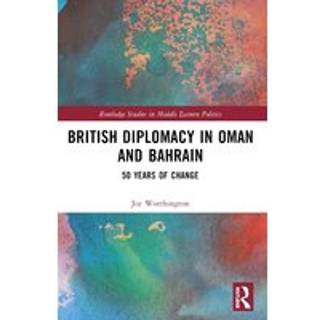 British Diplomacy in Oman and Bahrain