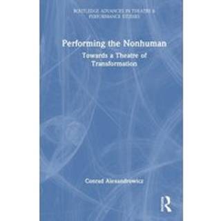 Performing the Nonhuman