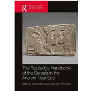 The Routledge Handbook of the Senses in the Ancient Near East