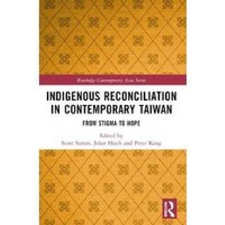 Indigenous Reconciliation in Contemporary Taiwan