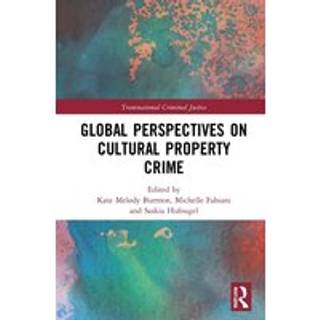 Global Perspectives on Cultural Property Crime