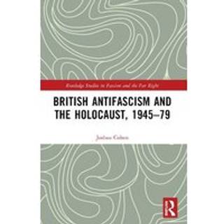 British Antifascism and the Holocaust, 1945–79