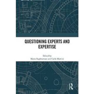 Questioning Experts and Expertise