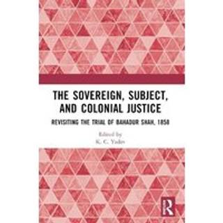 The Sovereign, Subject and Colonial Justice
