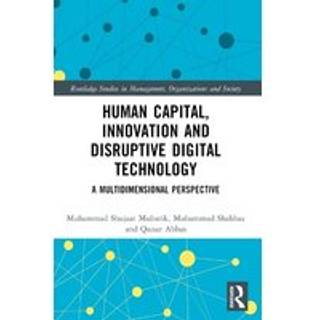 Human Capital, Innovation and Disruptive Digital Technology