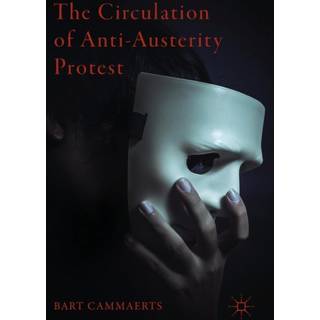 The Circulation of Anti-Austerity Protest