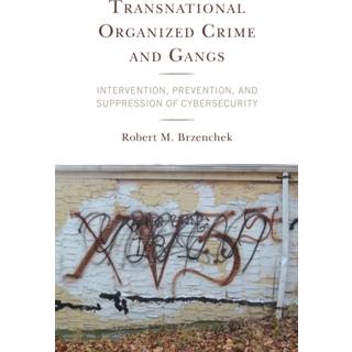 Transnational Organized Crime and Gangs