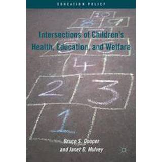 Intersections of Children's Health, Education, and Welfare