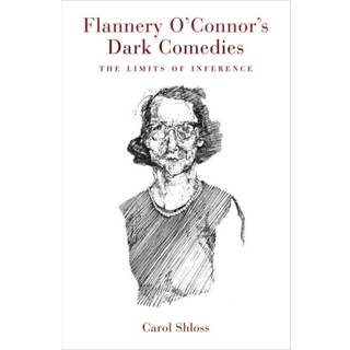 Flannery O'Connor's Dark Comedies