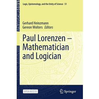 Paul Lorenzen -- Mathematician and Logician