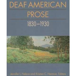 Deaf American Prose 1830-1930