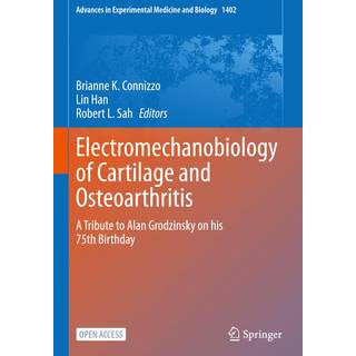 Electromechanobiology of Cartilage and Osteoarthritis